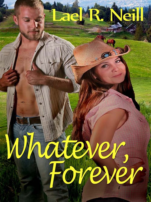 Title details for Whatever, Forever by Lael R. Neill - Available